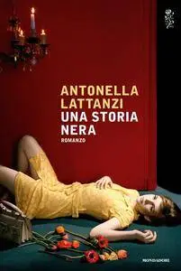 Antonella Lattanzi - Una storia nera
