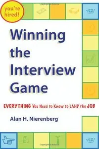 Winning The Interview Game: Everything You Need To Know To Land The Job (repost)