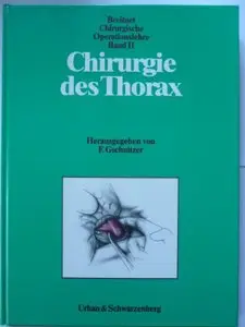 Chirurgische Operationslehre, 14 Bde., Bd.2, Chirurgie des Thorax