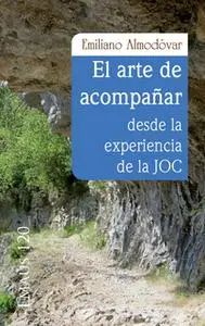 «El arte de acompañar desde la experiencia de la JOC» by Emiliano Almodóvar Molina