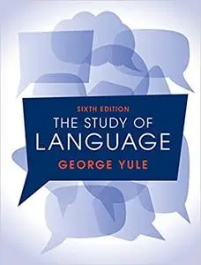 The Study of Language, 6th Edition