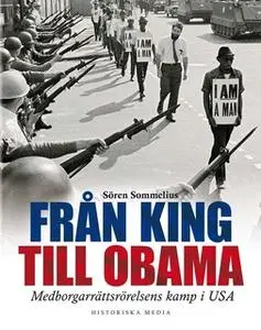 «Från King till Obama» by Sören Sommelius