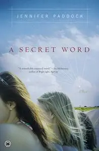 «A Secret Word» by Jennifer Paddock