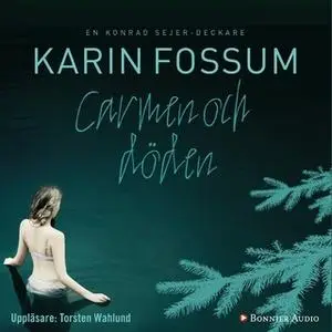 «Carmen och döden» by Karin Fossum