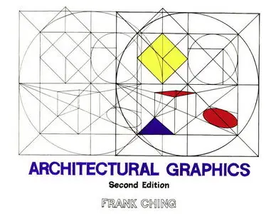 Architectural Graphics, 2nd Edition (repost)