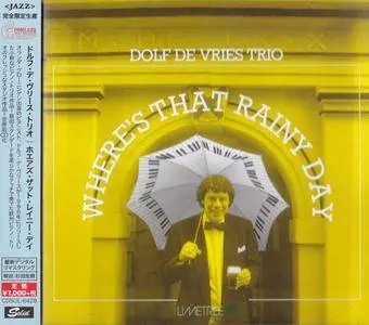 Dolf De Vries Trio - Where's That Rainy Day (1986) {2016 Japan Timeless Jazz Master Collection Complete Series}