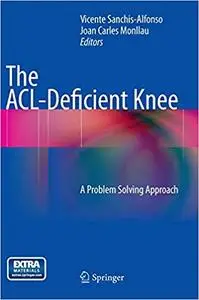 The ACL-Deficient Knee: A Problem Solving Approach