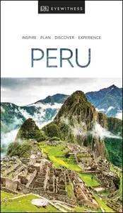 DK Eyewitness Travel Guide Peru, 2019 Edition