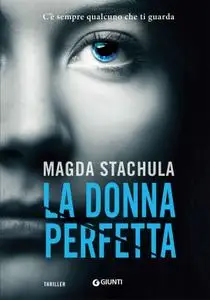 Magda Stachula - La donna perfetta