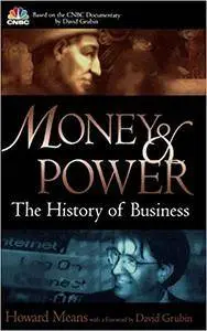 Money and Power: The History of Business (Repost)