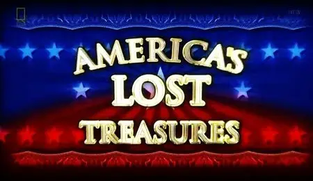 National Geographic - America's Lost Treasures (2012)