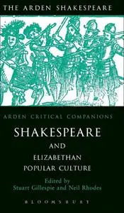 Shakespeare and Elizabethan Popular Culture