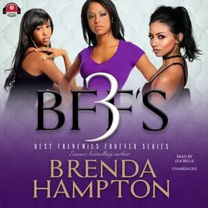 «BFF'S 3» by Brenda Hampton