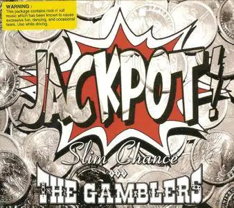 Slim Chance And The Gamblers - Jackpot (2015)