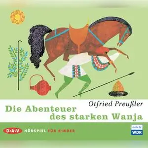 «Die Abenteuer des starken Wanja» by Otfried Preußler