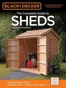 Black & Decker The Complete Guide to Sheds, Updated 3rd Edition