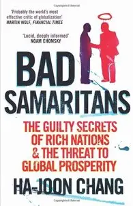 Bad Samaritans: The Myth of Free Trade and the Secret History of Capitalism (repost)