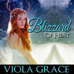 «Blizzard of Heat» by Viola Grace