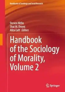 Handbook of the Sociology of Morality, Volume 2