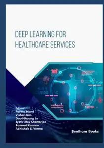 Deep Learning for Healthcare Services (IoT and Big Data Analytics)