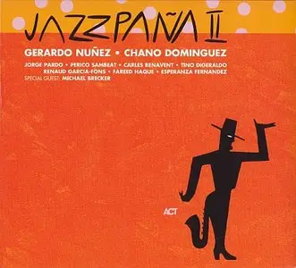 Gerardo Nunez & Chano Dominguez - Jazzpana II (2000)