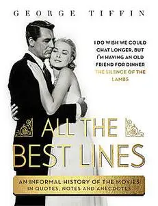 «All The Best Lines» by George Tiffin