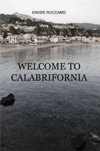 WELCOME TO CALABRIFORNIA