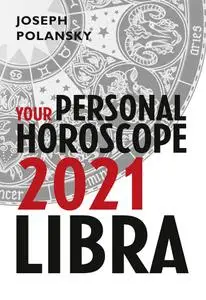 Libra 2021: Your Personal Horoscope