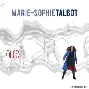 Marie-Sophie Talbot - Ondes (2023) [Official Digital Download]