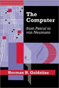 The Computer from Pascal to von Neumann
