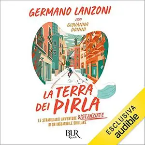 «La terra dei pirla» by Germano Lanzoni, Giovanna Donini