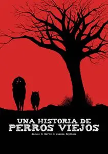 Una historia de perros viejos