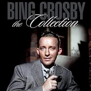 Bing Crosby - The Collection (2020)