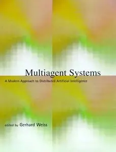 Multiagent Systems: A Modern Approach to Distributed Artificial Intelligence (Repost)