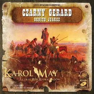«Czarny Gerard. Benito Juarez.» by Karol May