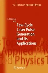 Few-cycle Laser Pulse Generation and its Applications (Repost)