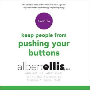 How to Keep People from Pushing Your Buttons [Audiobook]