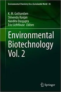 Environmental Biotechnology Vol. 2 (Environmental Chemistry for a Sustainable World