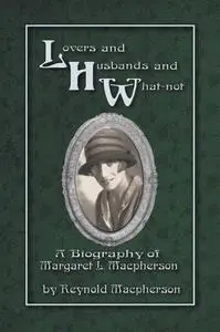 «Lovers and Husbands and What-not» by Reynold John Sinclair Macpherson