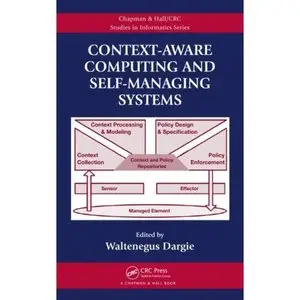 Context-Aware Computing and Self-Managing Systems