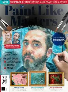 ImagineFX Presents - Paint Like The Masters - 4th Edition - November 2021