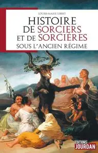 Louise-Marie Libert, "Histoire de sorciers et de sorcières sous l'Ancien régime"