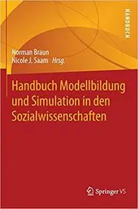 Handbuch Modellbildung und Simulation in den Sozialwissenschaften