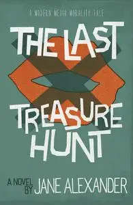 «The Last Treasure Hunt» by Jane Alexander