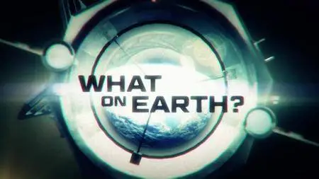 What on Earth? S03E10