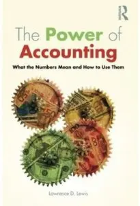 The Power of Accounting: What the Numbers Mean and How to Use Them [Repost]