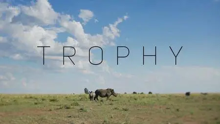 BBC Storyville - Trophy: The Big Game Hunting Controversy (2018)