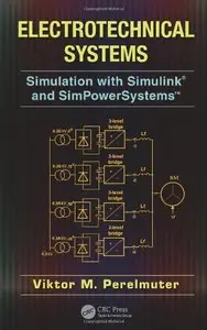 Electrotechnical Systems: Simulation with Simulink® and SimPowerSystems(TM) (repost)