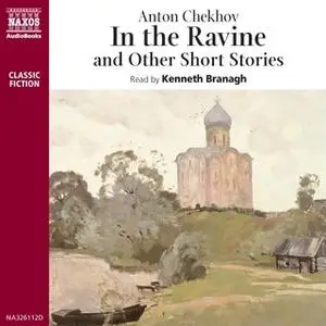 «In the Ravine, and other short stories» by Anton Chekhov