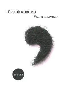 TDK Yazım Kılavuzu - Türk Dil Kurumu
